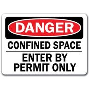 Signmission Danger Sign-Confined Space Enter By Permit Only-10in x 14in OSHA, 14" H, DS-Confined Space Permit 2 DS-Confined Space Permit 2